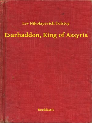 cover image of Esarhaddon, King of Assyria
